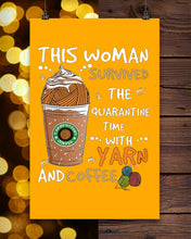 Load image into Gallery viewer, The Quarantine Time With Yarn And Coffee Gift For Women Vertical Poster