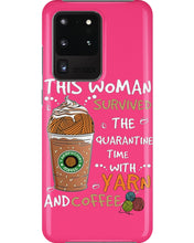 Load image into Gallery viewer, The Quarantine Time With Yarn And Coffee Gift For Women Phone case