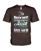 Load image into Gallery viewer, Back Off I Have A Crazy Aunt And I'm Not Afraid To Use Her Guys V-Neck