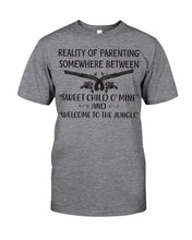 Load image into Gallery viewer, Reality Of Parenting Somewhere Between Sweer Child O' Mine Guys Tee