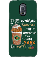 Load image into Gallery viewer, The Quarantine Time With Yarn And Coffee Gift For Women Phone case