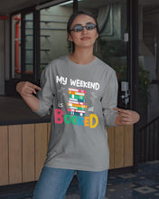 Load image into Gallery viewer, Vintage Funny My Weekend Booked Gift For Book Lovers Unisex Long Sleeve