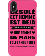 Load image into Gallery viewer, Désolé Cet Homme Est Déjà Pris Par Une Femme De Mars Birthday Gift Phone case