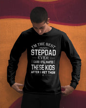 Load image into Gallery viewer, I'm The Best Stepdad Gift For Family Unisex Long Sleeve