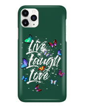 Load image into Gallery viewer, Butterfly Live Laugh Love Gift For Lover Phone case