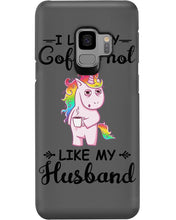 Load image into Gallery viewer, I Like My Coffee Hot Like My Husband Unicorn Gift For Men Phone case