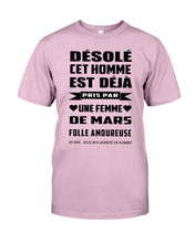 Load image into Gallery viewer, Désolé Cet Homme Est Déjà Pris Par Une Femme De Mars Birthday Gift Guys Tee