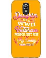 Load image into Gallery viewer, Daughter Of A Veteran Freedom Isn't Free Gift For Daughter Phone case