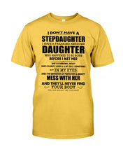 Load image into Gallery viewer, I Don't Have A Stepdaughter A Freaking Awesome Daughter Gift For Women Guys Tee