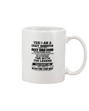 Load image into Gallery viewer, I'm A Crazy Daughter I've Best Dad Ever Who Was Born In May Mug