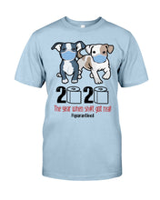 Load image into Gallery viewer, 2020 The Year When Shit Got Real Quarantined Trending Guys Tee