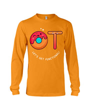 Load image into Gallery viewer, Gift For Occupational Therapist Let's Get Functional Unisex Long Sleeve