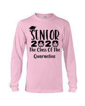 Load image into Gallery viewer, Senior 2020 The Class Of The Quarantine Unique Custom Design Unisex Long Sleeve