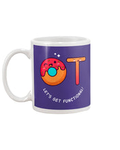Load image into Gallery viewer, Gift For Occupational Therapist Let's Get Functional Mug