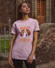Load image into Gallery viewer, I Am A Nurse Because Even Doctors Need Heros Gift For Nurse Guys Tee
