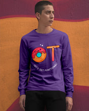 Load image into Gallery viewer, Gift For Occupational Therapist Let's Get Functional Unisex Long Sleeve