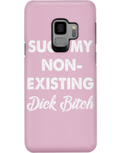 Load image into Gallery viewer, Suck My Non Existing Dick Bitch Gift For Women Phone case