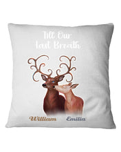 Load image into Gallery viewer, Custom Name Deers Gift For Boyfriend Till Our Last Breath Pillow Cover