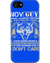 Load image into Gallery viewer, November Guy I Am Not A Hero Not A Legend I Have Anger Issues Birthday Gift Phone case
