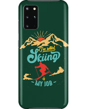 Load image into Gallery viewer, I'm Retired Skiing Is My Job Mountainous Terrain Phone case