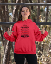 Load image into Gallery viewer, This Girl Has Fought A Thousand This Girl Was Born In March Hoodie
