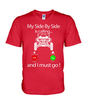 Load image into Gallery viewer, My Side By Side Is Calling And I Must Go Unique Custom Design Guys V-Neck
