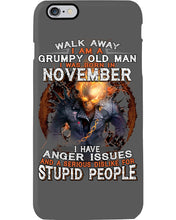 Load image into Gallery viewer, Walk Away I Am A Grumpy Old Man Who Was Born In November Birthday Gift Phone case