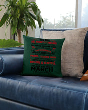 Load image into Gallery viewer, This Girl Has Fought A Thousand This Girl Was Born In March Pillow Cover