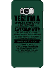 Load image into Gallery viewer, I'm A Spoiled Husband But Not Yours - Awesome Wife Who Was Born In January Phone case