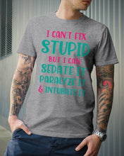 Load image into Gallery viewer, I Can't Fix Stupid But I An Sadate It Gift For Girls Guys Tee