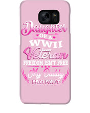 Load image into Gallery viewer, Daughter Of A Veteran Freedom Isn't Free Gift For Daughter Phone case