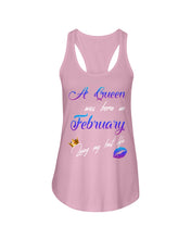 Load image into Gallery viewer, A Queen Was Born In February Birthday Gift Ladies Flowy Tank