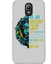 Load image into Gallery viewer, As An August I Am The Kind Of Man Lion Birthday Gift Phone case