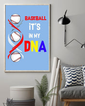 Load image into Gallery viewer, Baseball Be My DNA Gift For Sport Lovers Vertical Poster