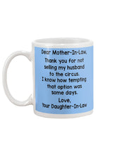 Load image into Gallery viewer, Daughter In Law Gift For Mother In Law I Know How Tempting That Option Was Some Days Mug