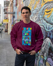 Load image into Gallery viewer, Lovely Phone Case In A World Where You Can Be Anything Be Kind Sweatshirt