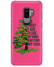 Load image into Gallery viewer, Into The Forest I Go To Lose My Mind Find My Soul Phone case