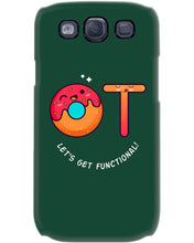 Load image into Gallery viewer, Gift For Occupational Therapist Let's Get Functional Phone case