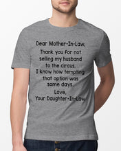 Load image into Gallery viewer, Daughter In Law Gift For Mother In Law I Know How Tempting That Option Was Some Days Guys Tee
