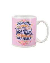 Load image into Gallery viewer, Promoted From Dog Grandma To Human Grandma Gift For Grandma Mug