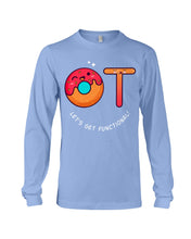 Load image into Gallery viewer, Gift For Occupational Therapist Let's Get Functional Unisex Long Sleeve