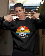 Load image into Gallery viewer, I Do What I Want Skull Sunflower Special Custom Design Sweatshirt