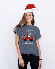 Load image into Gallery viewer, All I Need Are Love And Hockey Gift For Hockey Players Guys Tee