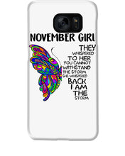 Load image into Gallery viewer, Birthday Gift For November Girl They Whispered To Her You Cannot Withstand The Storm Phone case
