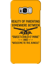 Load image into Gallery viewer, Reality Of Parenting Somewhere Between Sweer Child O' Mine Phone case