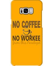 Load image into Gallery viewer, No Coffee No Workee Funny Paralegal Special Unique Custom Design Phone case