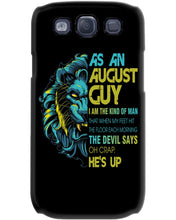 Load image into Gallery viewer, As An August I Am The Kind Of Man Lion Birthday Gift Phone case