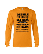 Load image into Gallery viewer, Désolé Cet Homme Est Déjà Pris Par Une Femme De Mars Birthday Gift Unisex Long Sleeve