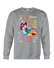 Load image into Gallery viewer, I Miss My Husband Every Day Love You Forever Trending Sweatshirt