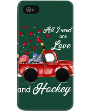 Load image into Gallery viewer, All I Need Are Love And Hockey Gift For Hockey Players Phone case
